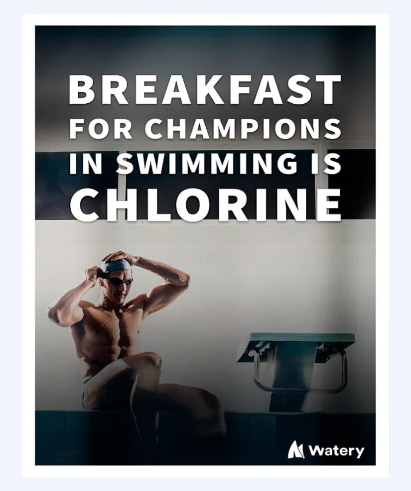Watery svømmeplakat - Breakfast for champions in swimming is chlorine