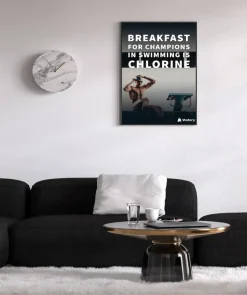 Watery svømmeplakat - Breakfast for champions in swimming is chlorine