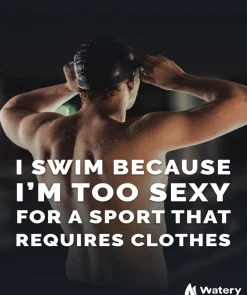 Discount Watery svømmeplakat - I swim because i´m too sexy